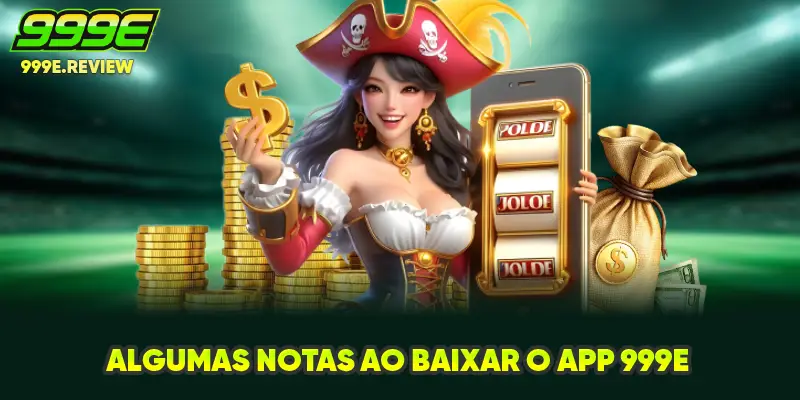 Baixar o App 999E 3 Algumas notas ao baixar o app 999E