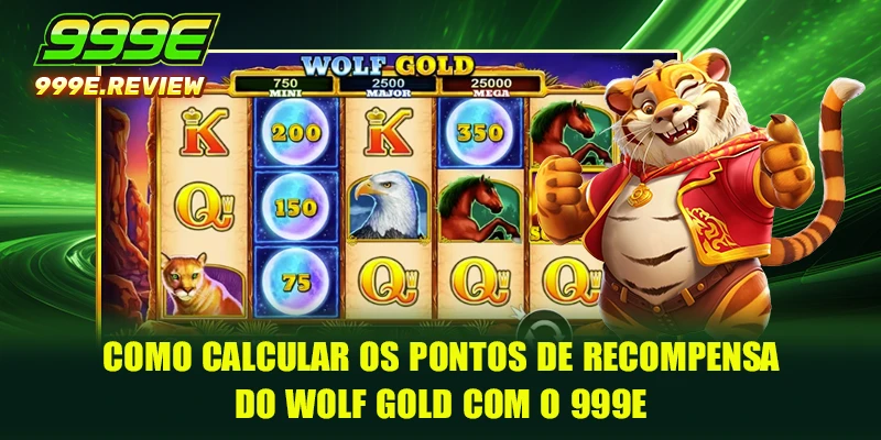 Como calcular os pontos de recompensa do Wolf Gold com o 999E
