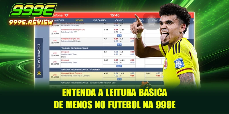 Entenda a leitura básica de menos no futebol na 999E