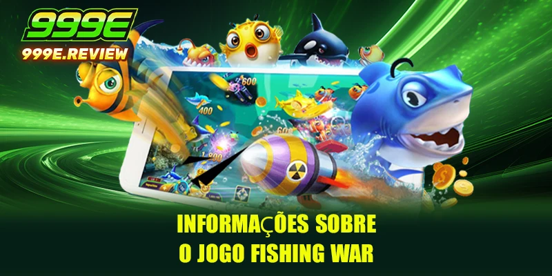 Informações sobre o jogo Fishing War