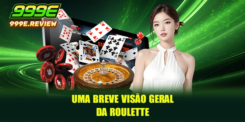 Roulette 2 Uma breve visão geral da Roulette